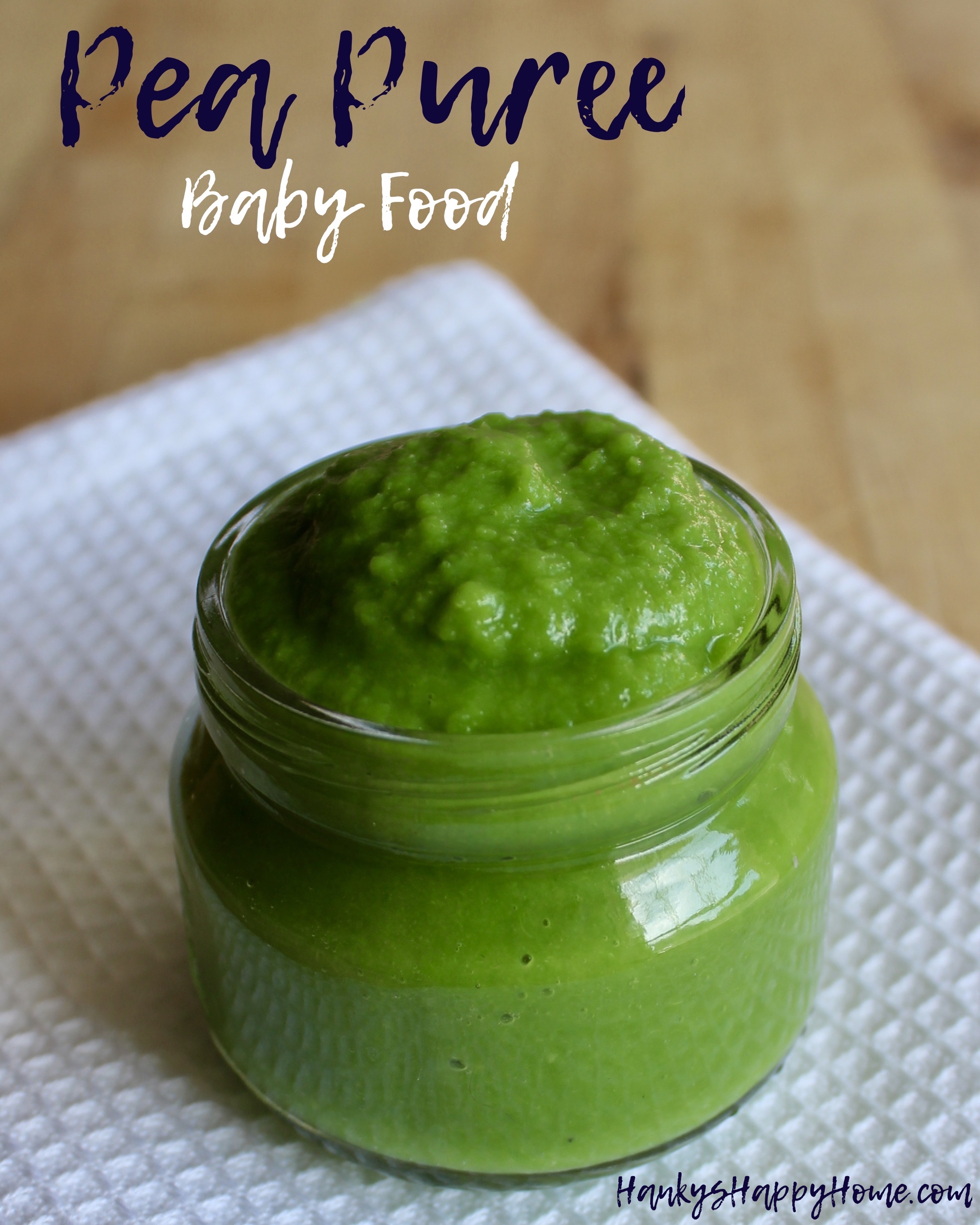 Pea Baby Food Puree - Hanky's Happy Home
