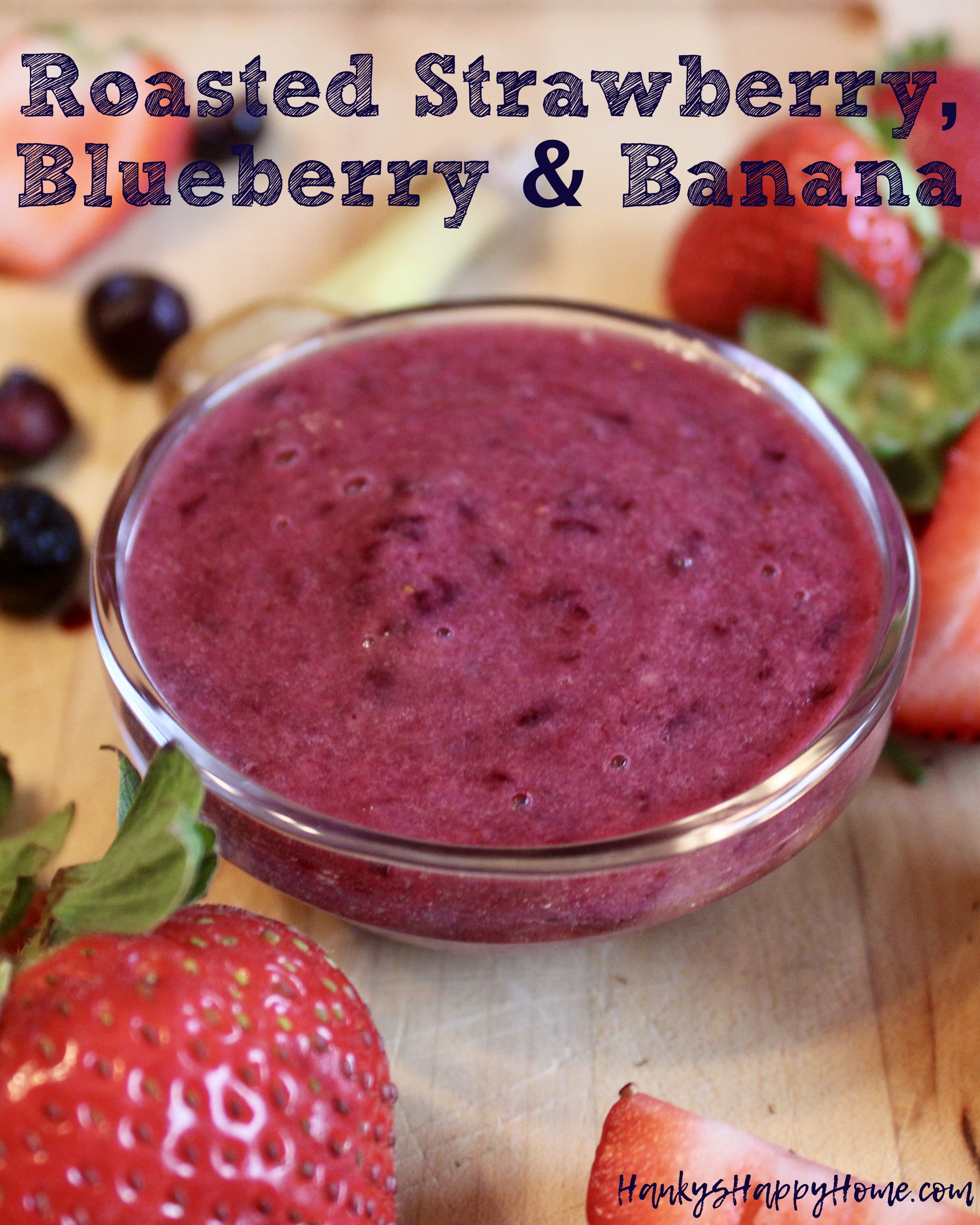 Roasted Strawberry, Blueberry & Banana Baby Food Puree