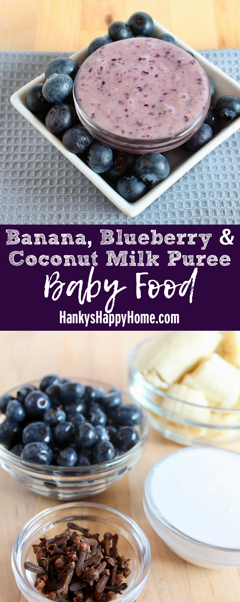This Banana, Blueberry & Coconut Milk Puree is quick, easy & requires no cooking whatever!