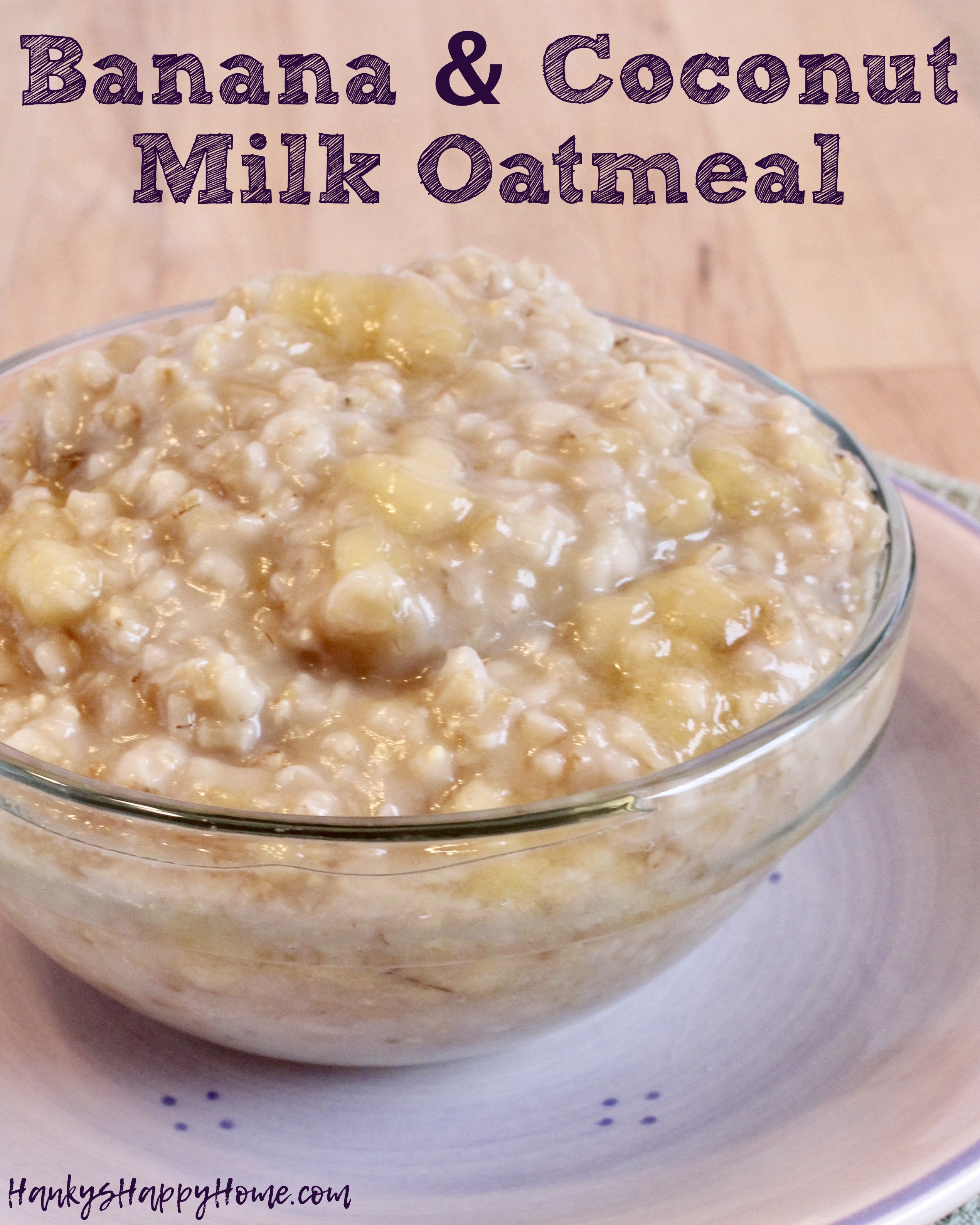This Banana & Coconut Milk Oatmeal combines wholesome oatmeal, sweet bananas, and creamy coconut milk to make a simply delicious breakfast!